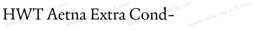 HWT Aetna Extra Cond字体转换